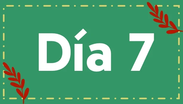 Novena de Navidad, Dia 7