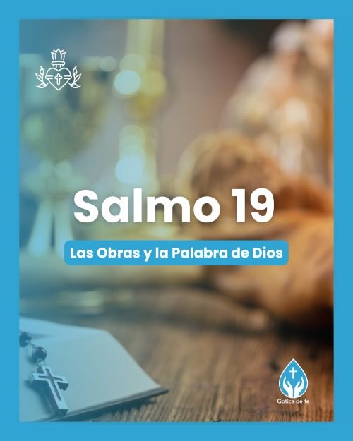 salmo19vf Salmo 19. Serie 150 salmos para conmemorar el 350º aniversario de las revelaciones del Sagrado Corazón de Jesús a Santa Margarita María de Alacoque.
