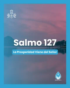 Salmo 127, Serie 150 salmos para conmemorar el 350º aniversario de las revelaciones del Sagrado Corazón de Jesús a Santa Margarita María de Alacoque.