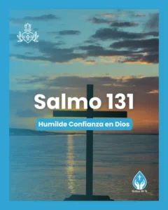 Salmo 131, Serie 150 salmos para conmemorar el 350º aniversario de las revelaciones del Sagrado Corazón de Jesús a Santa Margarita María de Alacoque.