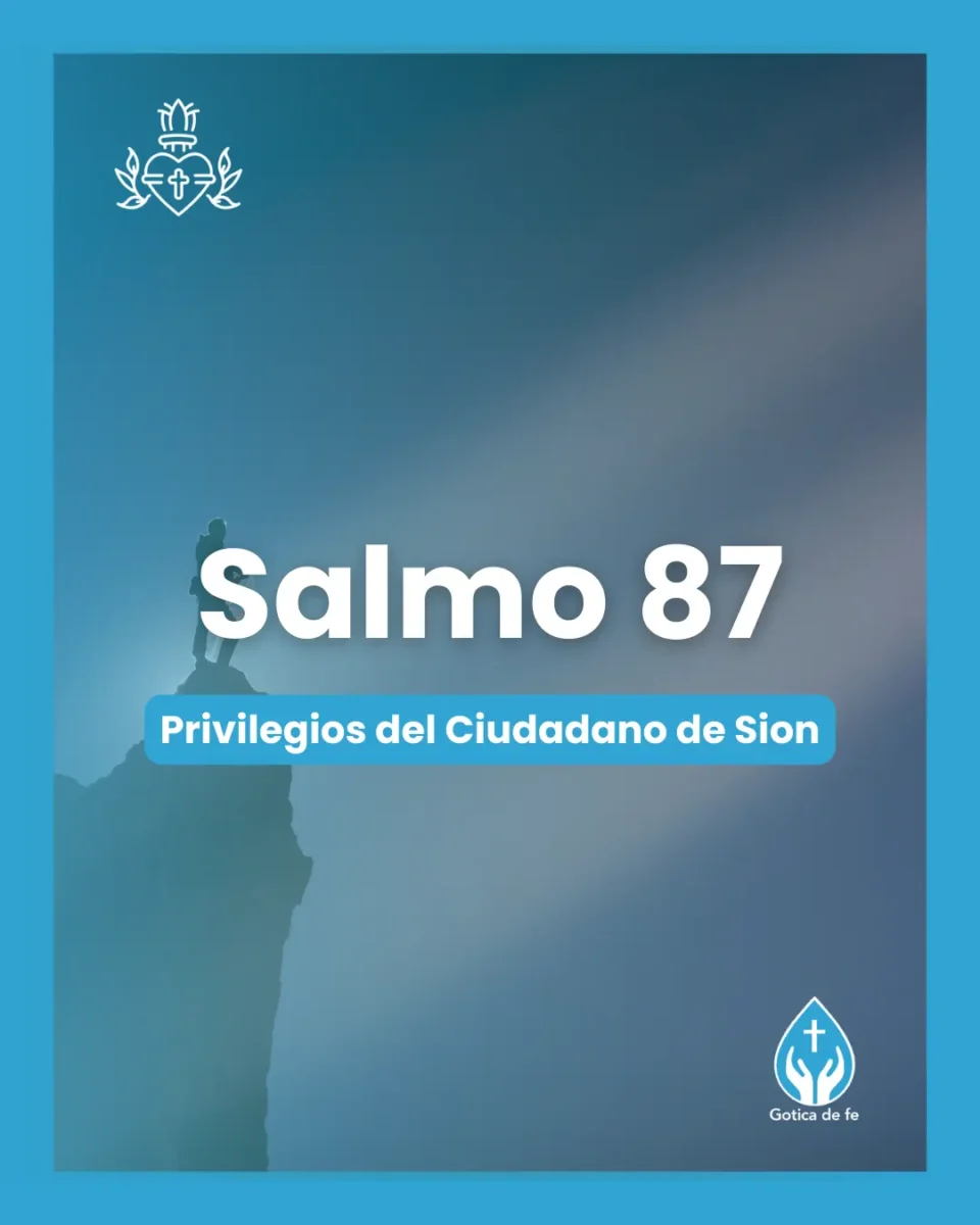 Salmo 87, Serie 150 salmos para conmemorar el 350º aniversario de las revelaciones del Sagrado Corazón de Jesús a Santa Margarita María de Alacoque.
