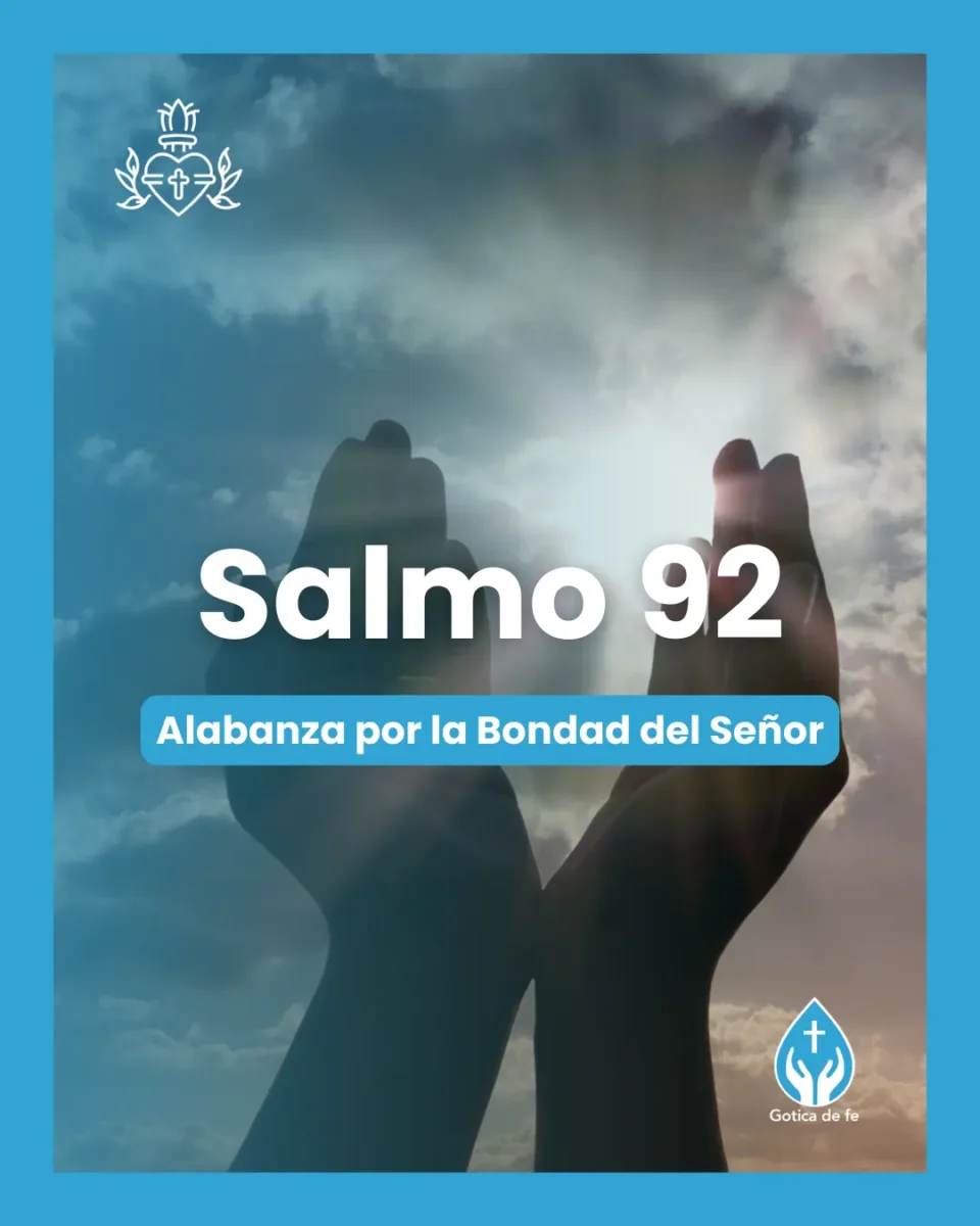 Salmo 92, Serie 150 salmos para conmemorar el 350º aniversario de las revelaciones del Sagrado Corazón de Jesús a Santa Margarita María de Alacoque.