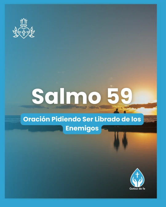 Salmo 59, Serie 150 salmos para conmemorar el 350º aniversario de las revelaciones del Sagrado Corazón de Jesús a Santa Margarita María de Alacoque.