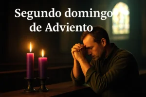 Reflexión segundo domingo de Adviento: Persona en oración dentro de una iglesia iluminada suavemente, con dos velas moradas encendidas que simbolizan el segundo domingo de Adviento.