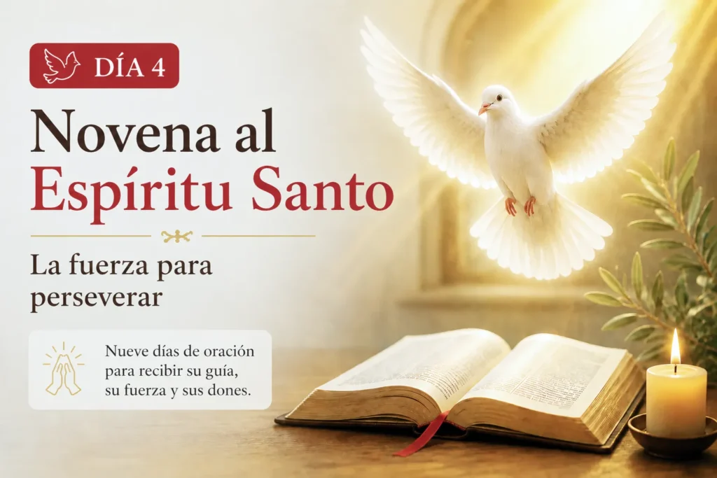 Novena al Espíritu Santo día 4 con paloma blanca, Biblia abierta y vela encendida, símbolo de la fuerza para perseverar en la fe.